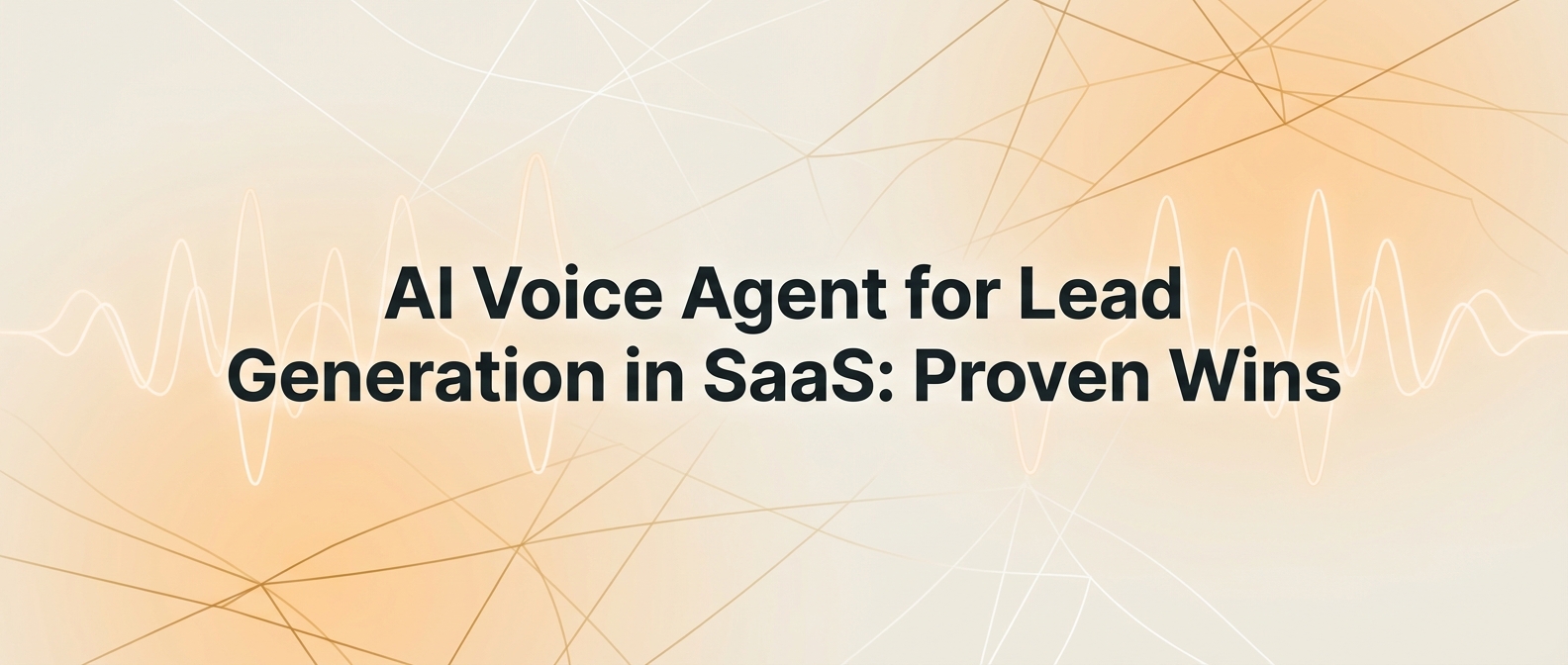 AI Voice Agent for Lead Generation in SaaS: Proven Wins
