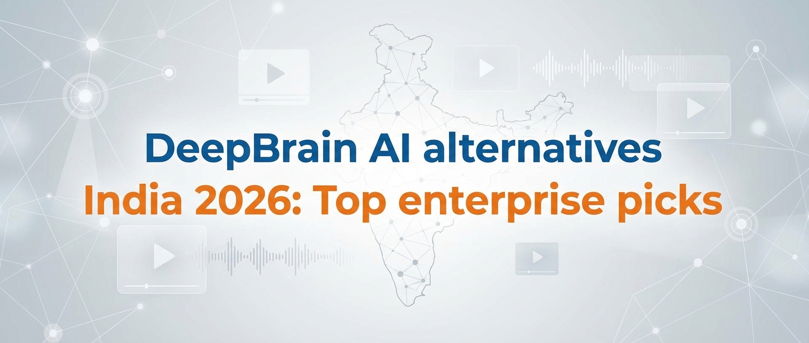 DeepBrain AI alternatives India 2026: Top enterprise picks
