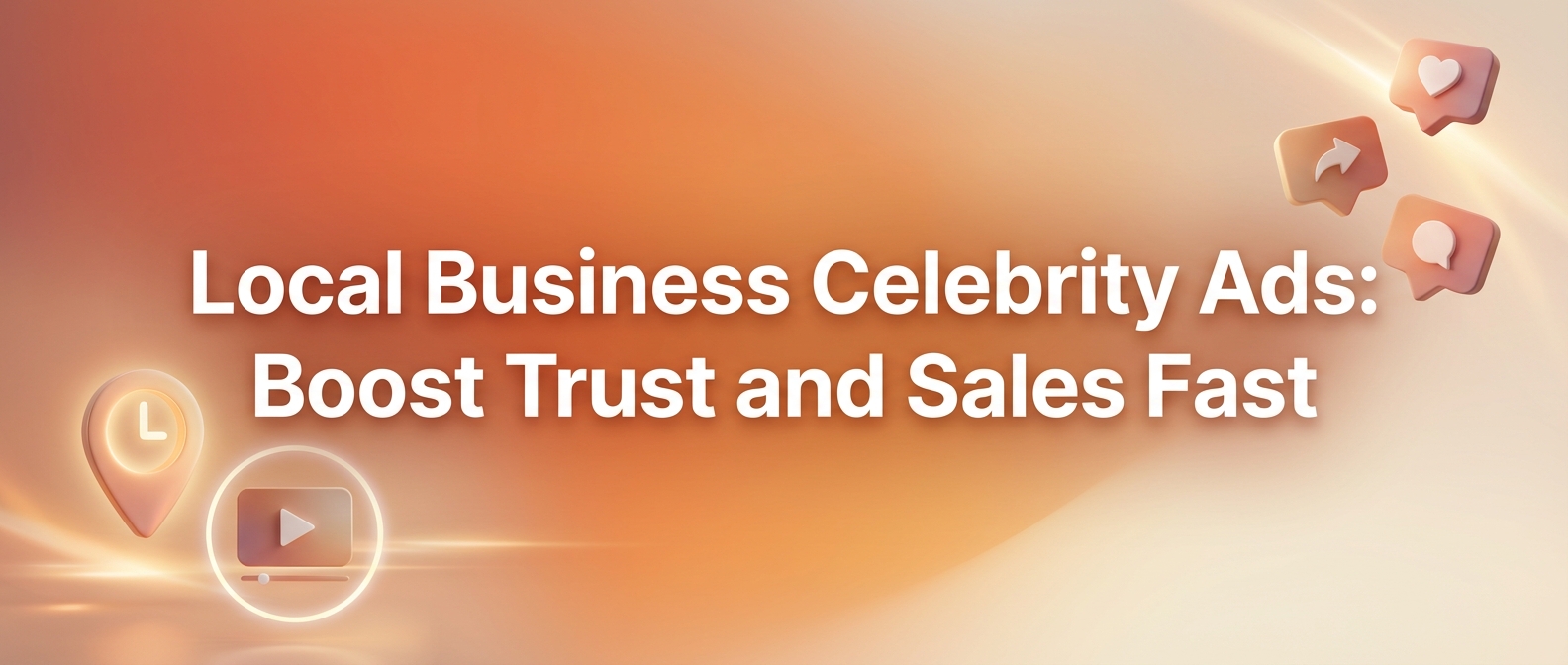 Local Business Celebrity Ads: Boost Trust and Sales Fast