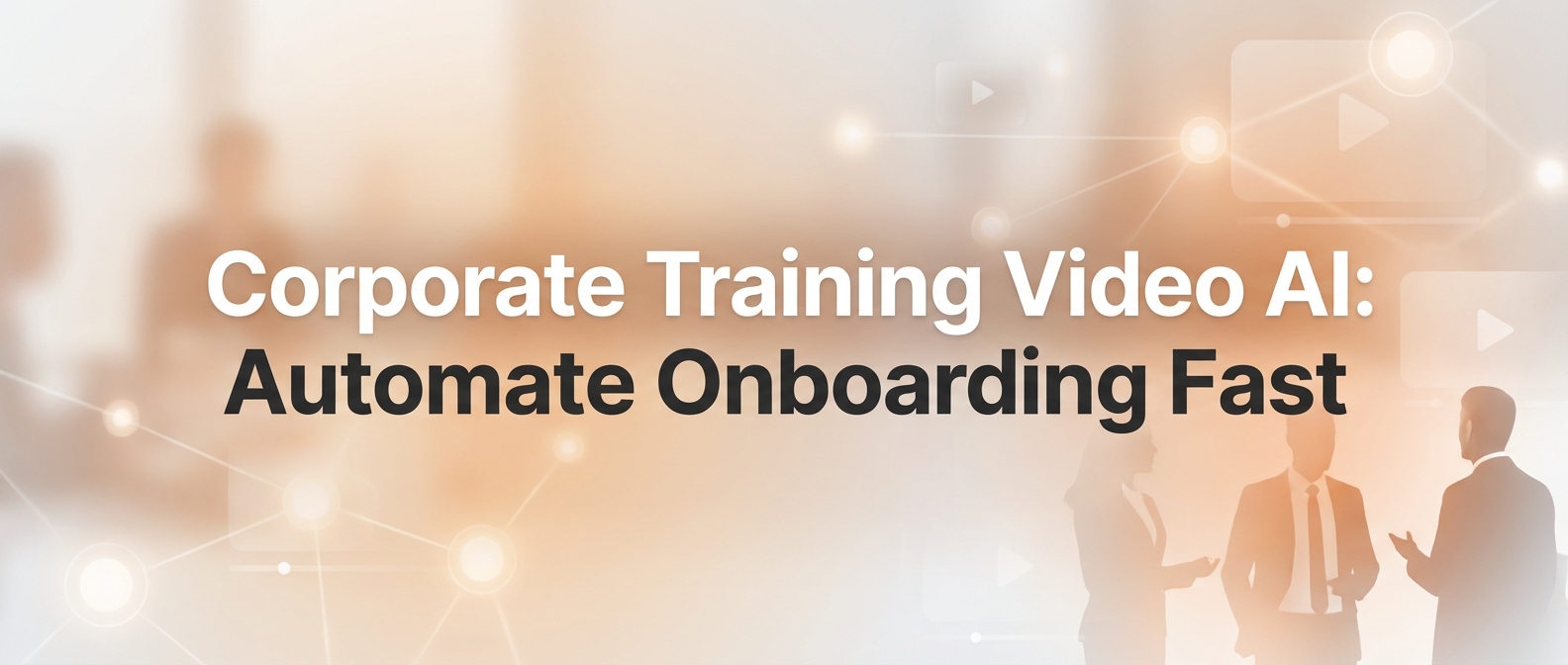 Corporate Training Video AI: Automate Onboarding Fast