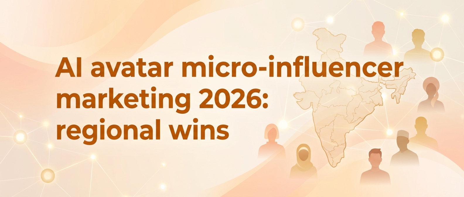 AI avatar micro-influencer marketing 2026: regional wins