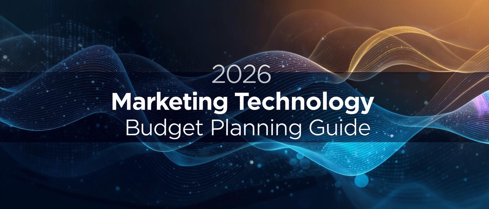 2026 Marketing Technology Budget Planning Guide