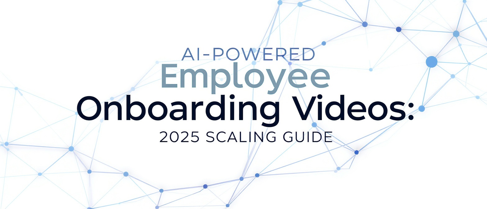 AI-Powered Employee Onboarding Videos: 2025 Scaling Guide