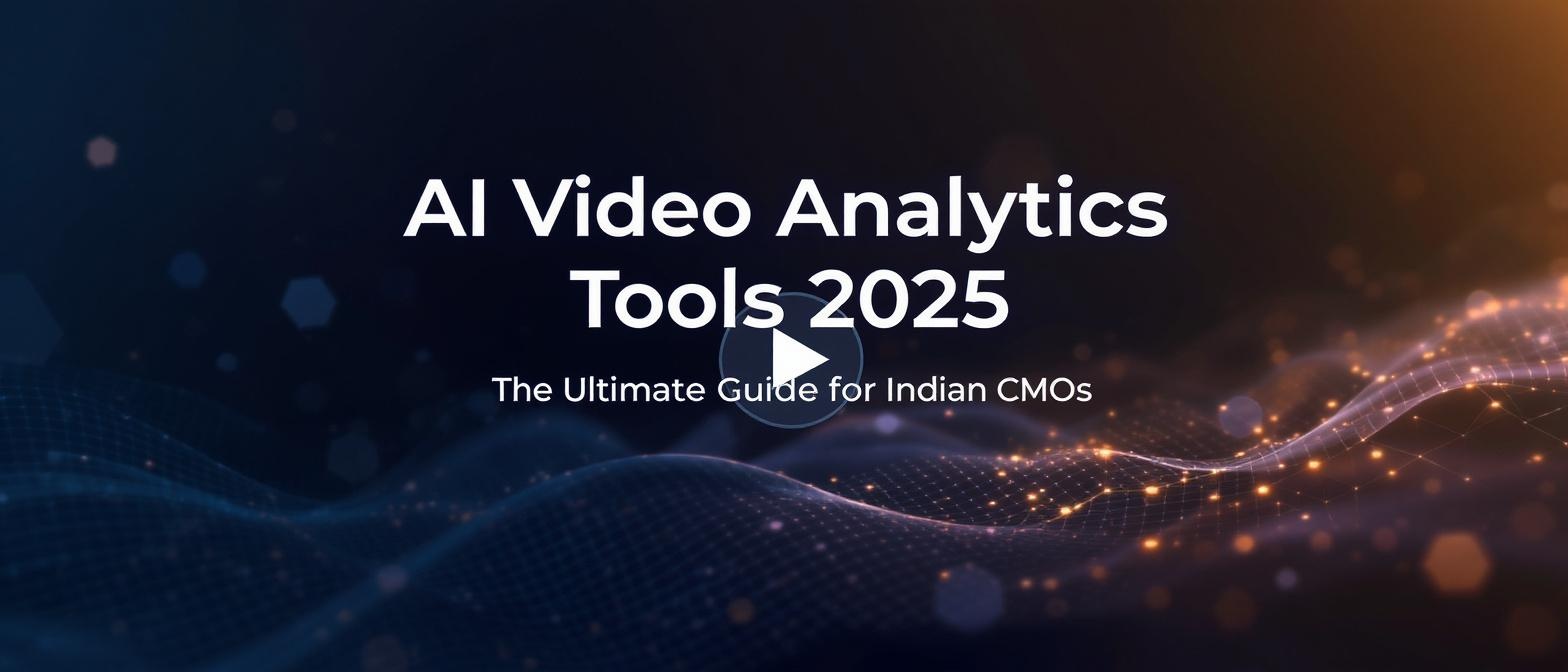 AI Video Analytics Tools 2025: The Ultimate Guide for Indian CMOs