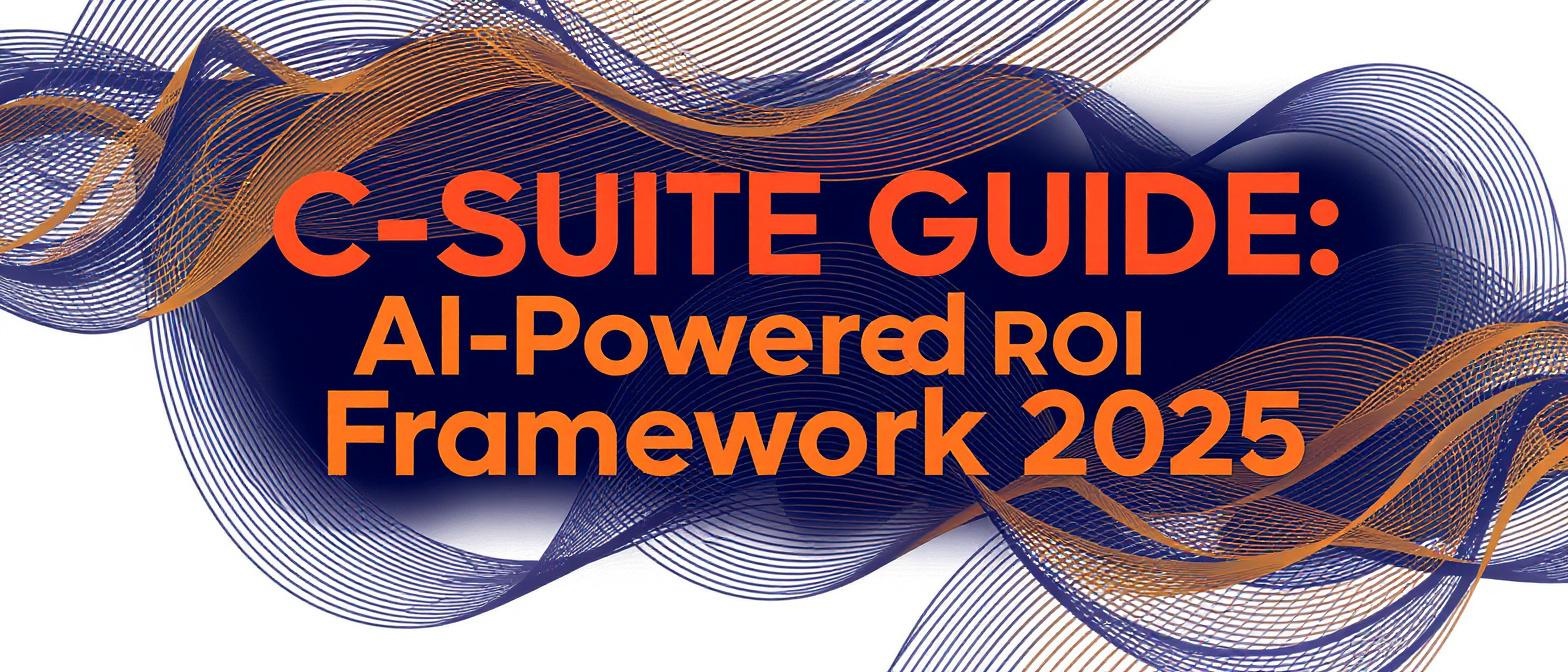 C-Suite Guide: AI-Powered Onboarding ROI Framework 2025