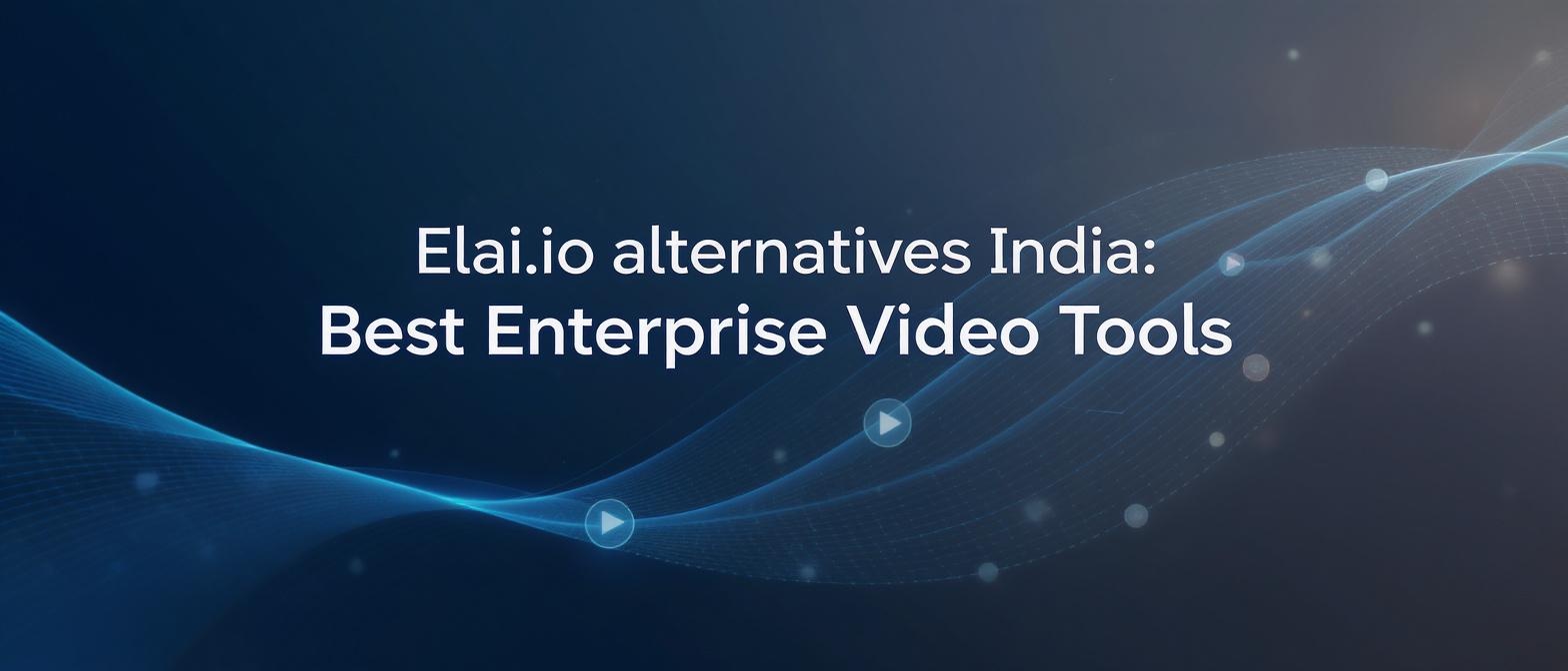 Elai.io alternatives India 2025: Best Enterprise Video Tools