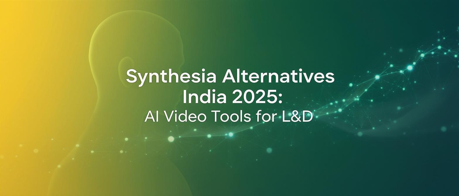 Synthesia Alternatives India 2025: AI Video Tools for L&D