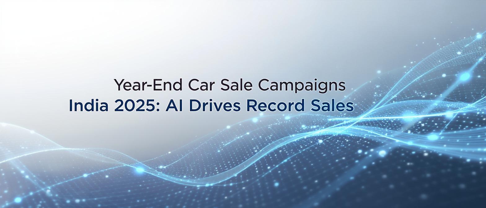 Year-End Car Sale Campaigns India 2025: AI Drives Record Sales