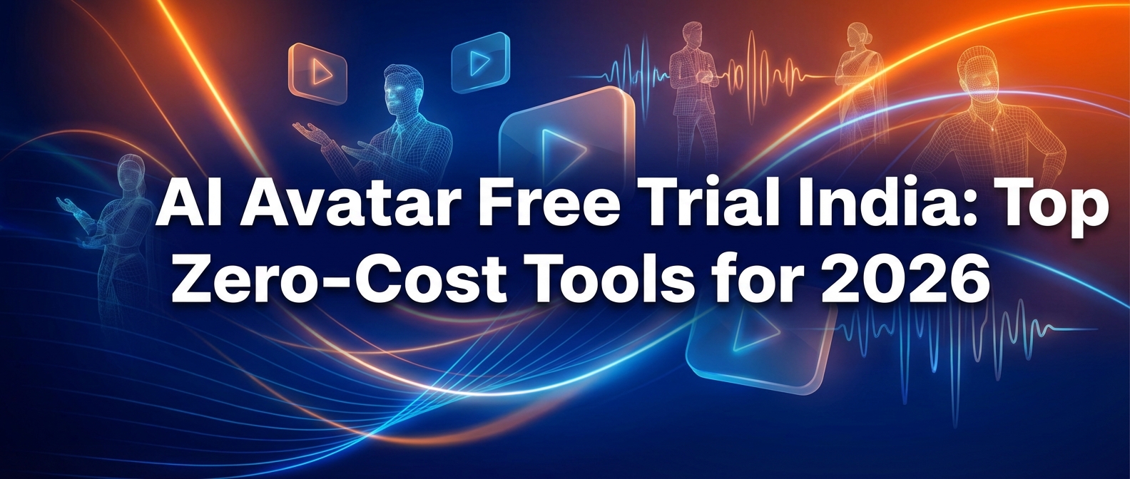 AI Avatar Free Trial India: Top Zero-Cost Tools for 2026