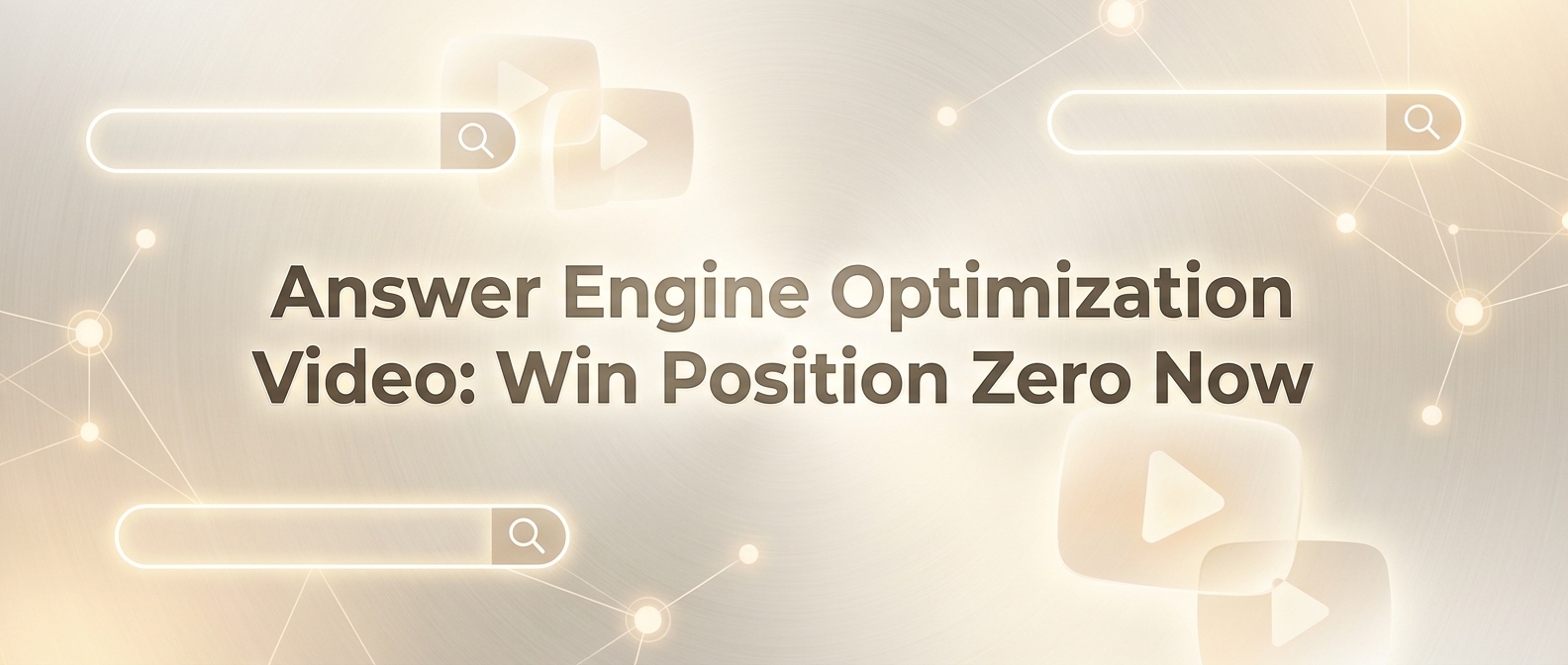 Answer Engine Optimization Video: Win Position Zero Now
