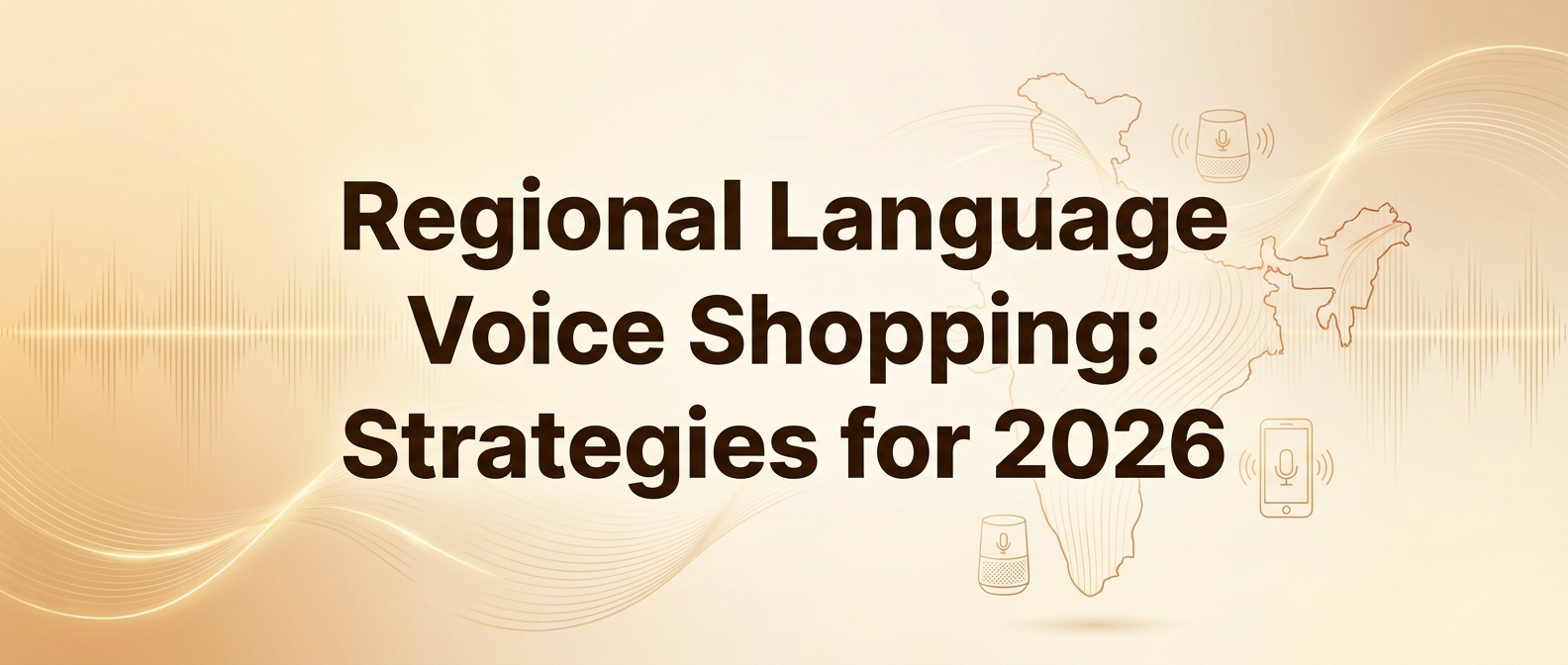 Regional Language Voice Shopping: Strategies for 2026